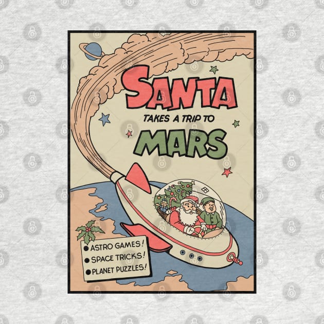 Santa Takes A Trip To Mars by Slightly Unhinged